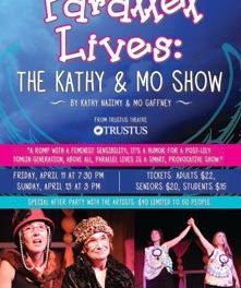 Parallel Lives: The Kathy & Mo Show