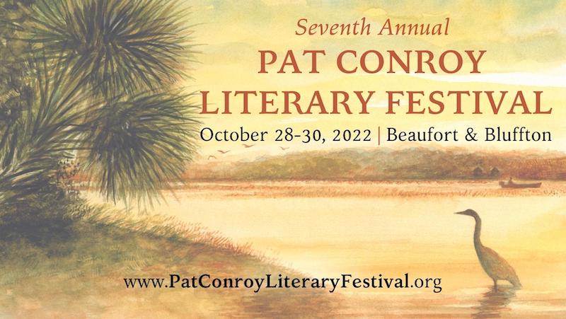 Seventh Annual Pat Conroy Literary Festival